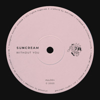 suncream - WITHOUT YOU