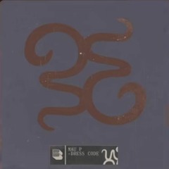 Mau P - Dress Code (Speed up version)
