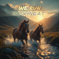 WE RUN