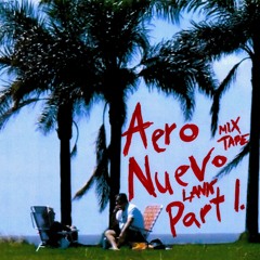 Aero Nuevo Mixtape (PART I.)