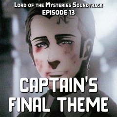 Lord Of Mysteries EP 13 - Captain's Theme