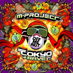M-project - Tokyo Rave 2 Preview