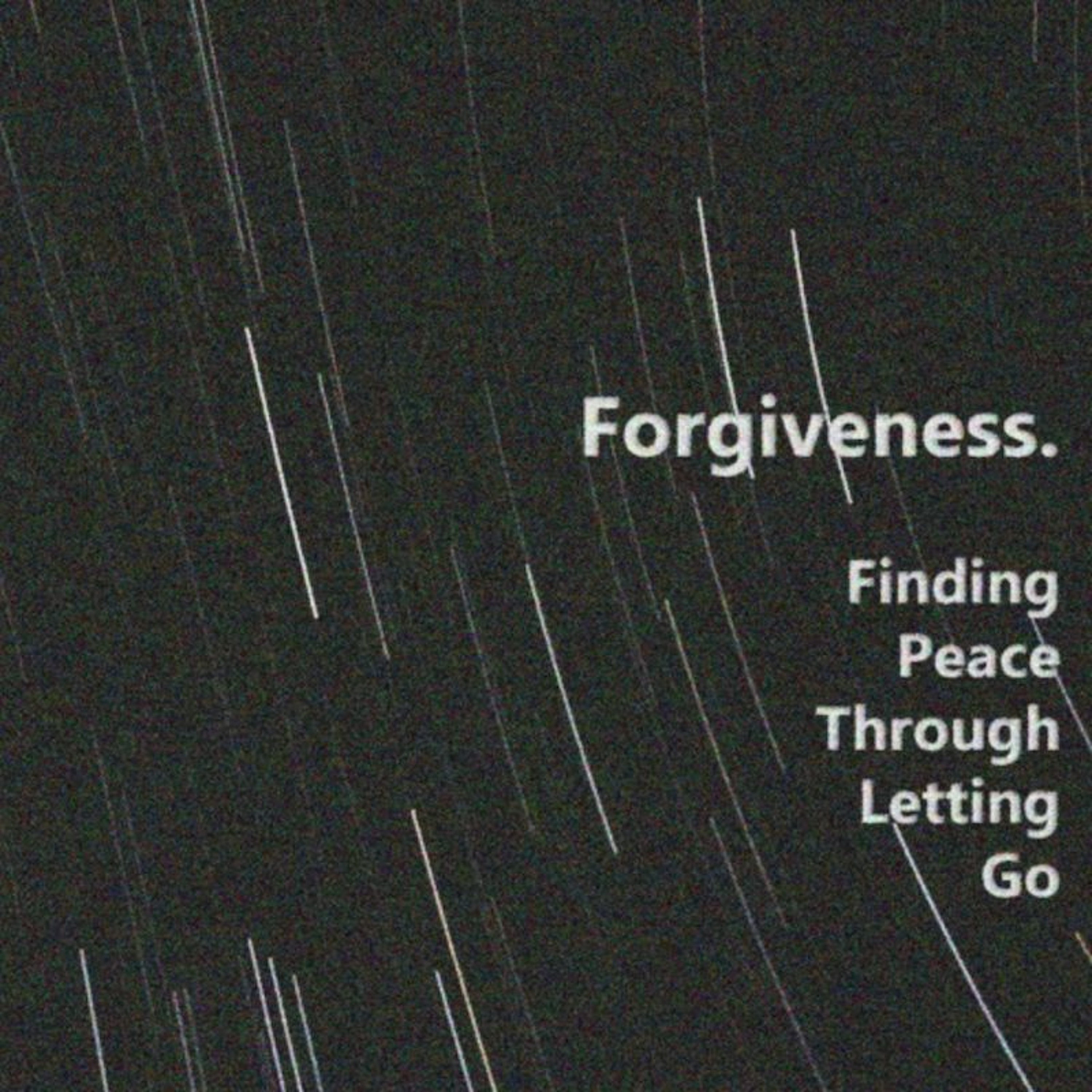 Forgiveness: Finding Peace Through Letting Go, Week 5 - "Not My Nature" episode artwork