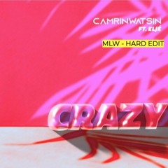 Crazy Ft. Eljé (Hard Edit)