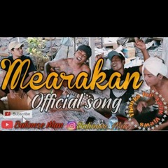 Mearakan Wayan Sumade Officials Song