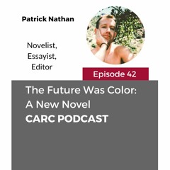 CARC Podcast: The Future Was Color