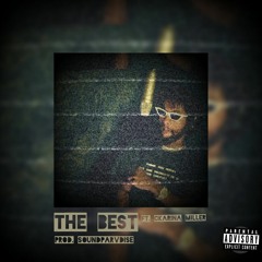 The Best (Ft. Ckarina Miller | Prod. SoundParvdise)