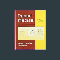 #^Ebook 📖 Transport Phenomena, Revised 2nd Edition <(DOWNLOAD E.B.O.O.K.^)