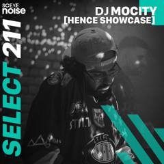 Select 211: Mixed by DJ MoCity [Hence Showcase]