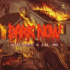 DARK NOW ft. Lil N8