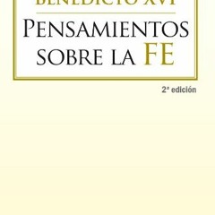 [Free] PDF 📩 Pensamientos sobre la fe (dBolsillo MC nº 830) (Spanish Edition) by  Be