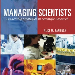 PDF Managing Scientists: Leadership Strategies in Scientific Research,