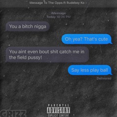 Grizz - Message To The Opps ft Rudeboy Ko