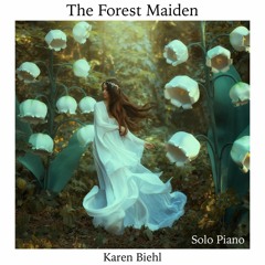 The Forest Maiden | Karen Biehl