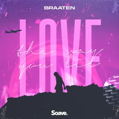 Braaten - Love The Way You Lie