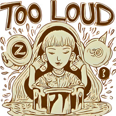 Zouft - Too Loud