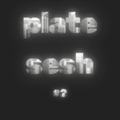 plate sesh 002