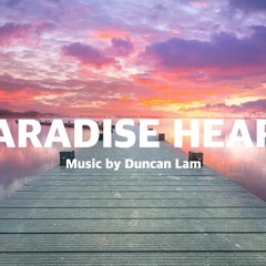 Duncan Lam - Paradise Heart (Official Music)