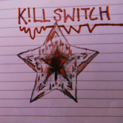K!LL SW!TCH (prod. Gxm)