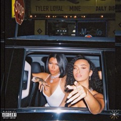 Tyler Loyal - Mine (feat. Jade Vanessa)