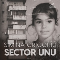 Simina Grigoriu - Sector Unu (Klaudia Gawlas Remix)