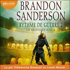 « Rythme de guerre, vol. 2 » de Brandon Sanderson lu par Lionel Monier et Clémentine Domptail
