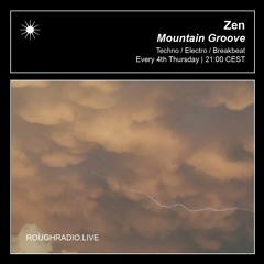 Mountain Groove w/ Zen @ Rough Radio | Feb '24
