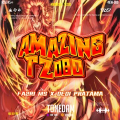 AMAZING TZ000 ( TONEDAM X FAZRI MS X DEDI PRATAMA )#SUPER$$$