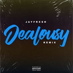 Jayfrxsh - Jealousy Remix (Offical Audio)