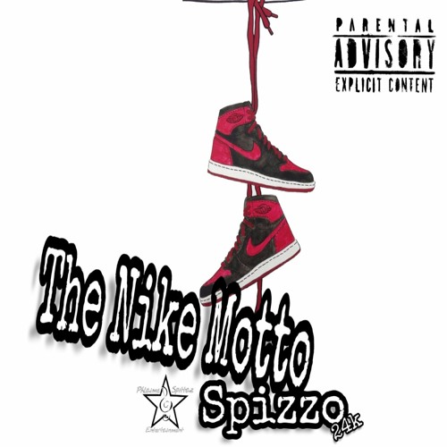 Stream The Nike motto by Spizzo24karatz | Listen online for free on  SoundCloud