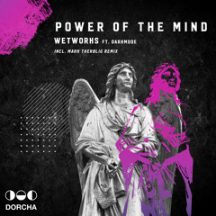 Wetworks - Power of the Mind