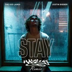 Kid Laroi - Stay (ft Justin Bieber) (Hazeyy Remix)