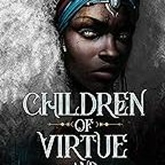 FREE B.o.o.k (Medal Winner) Children of Virtue and Vengeance (Legacy of Orisha,  2)