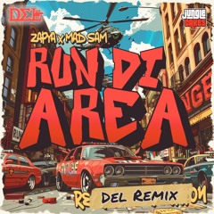 Zapya & Mad Sam - Run Di Area (Del Remix) Free Download