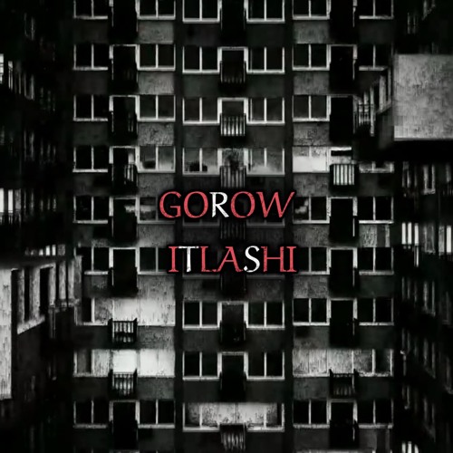 GOROW ITLASHI | اتلاشي