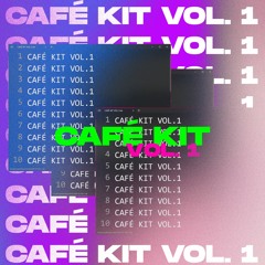 café kit vol. 1 [FREE](w/friends)