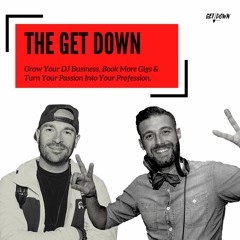 The Get Down Podcast 01 - Our Stories