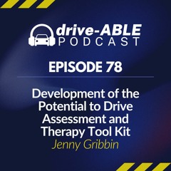 Episode 78: Development of the Potential to Drive Assessment and Therapy Tool Kit with Jenny Gribbin