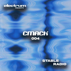 STABLE RADIO 004 - CMack
