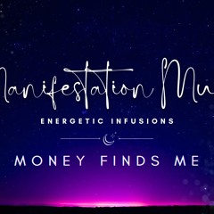 Money Finds Me