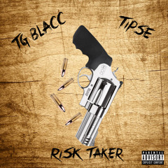 Risk Taker (feat. Tipse Smashgang)