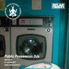 Alzaya Radio w/ Public Possession Djs - Radio Raheem - 25.01.2020