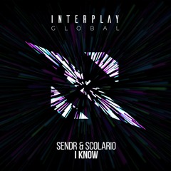 Sendr & Scolario - I Know [FREE DOWNLOAD]