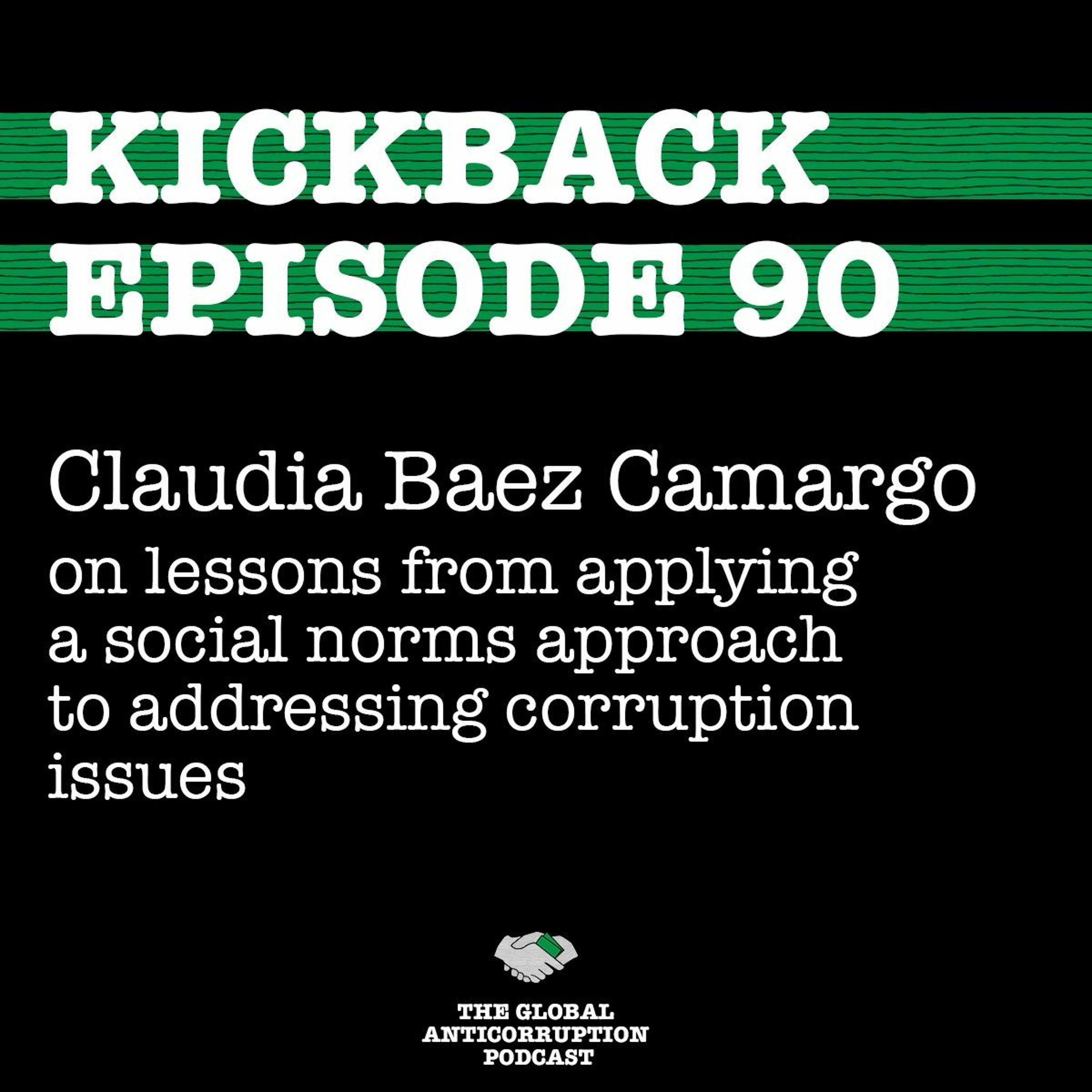 Episode 90. Claudia Baez Camargo on lessons from applying a social norms approach to corruption