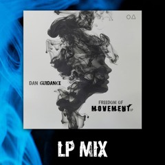 Dan Guidance - Freedom Of Movement LP Mix