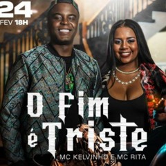 MC Kelvinho e MC Rita - O Fim é Triste (Perera DJ)