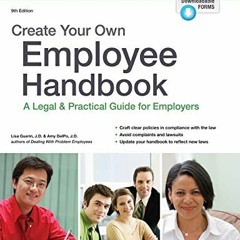 View [KINDLE PDF EBOOK EPUB] Create Your Own Employee Handbook: A Legal & Practical Guide for Em