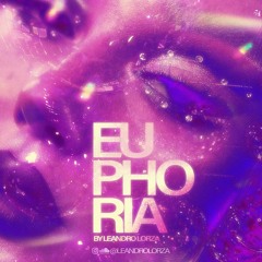 Euphoria🀄️ |Mixed By Leandro Lorza