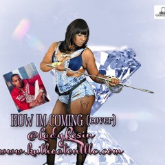Lady Resin - How Im Coming Cover