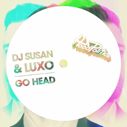 DJ Susan, Luxo - Go Head [Free Download]